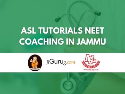 ASL Tutorials NEET Coaching in Jammu Review