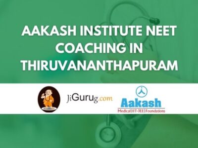 Aakash Institute NEET Coaching in Thiruvananthapuram Review