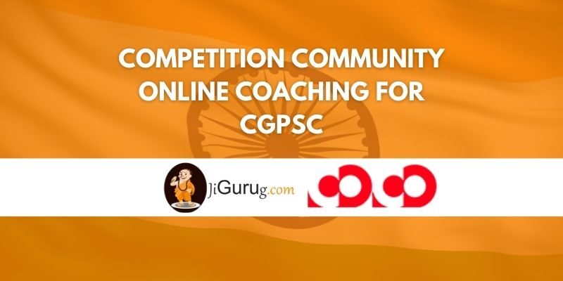 Competition Community Online Coaching For CGPSC Review