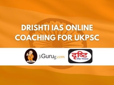 Drishti IAS Online Coaching For UKPSC Review