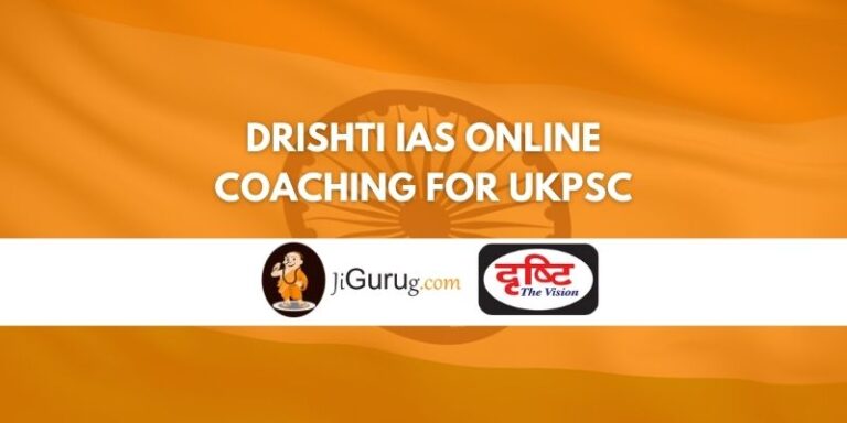 drishti-ias-online-coaching-for-ukpsc-jigurug