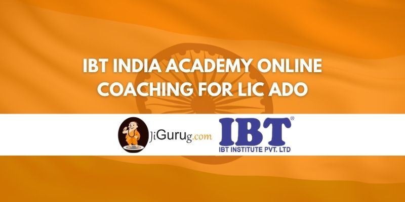 IBT India Academy Online Coaching For LIC ADO Review