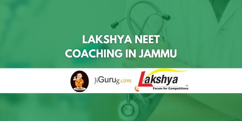 Lakshya NEET Coaching in Jammu Review