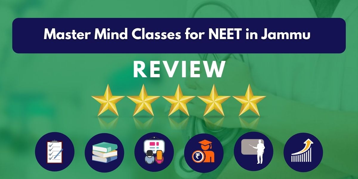 Master Mind Classes for NEET in Jammu