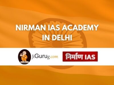 Nirman IAS Academy in Delhi Review