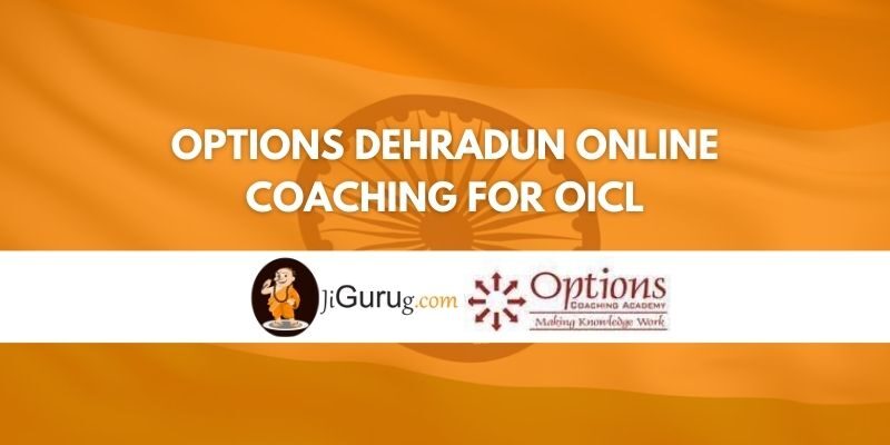 Options Dehradun Online Coaching For OICL Review