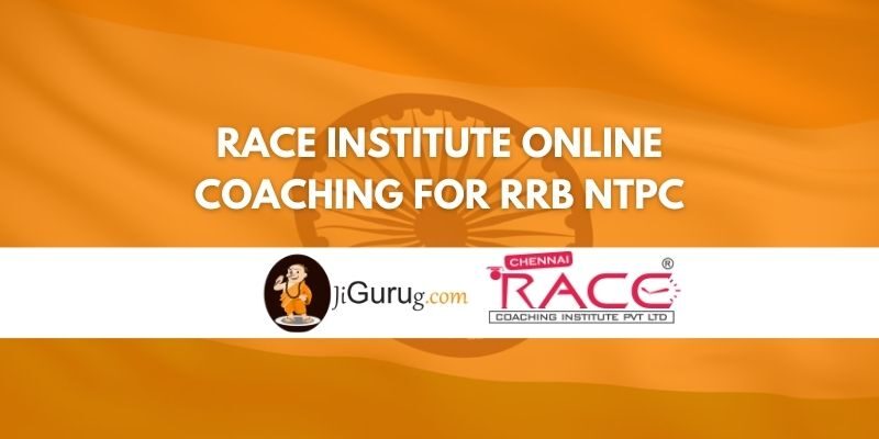 Race Institute Online Coaching For RRB NTPC Review