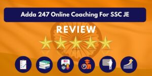 Review of Adda 247 Online Coaching For SSC JE