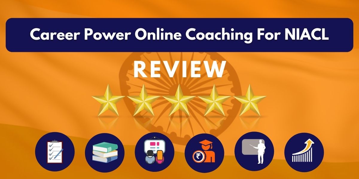 Review of Career Power Online Coaching For NIACL