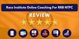 Review of Race Institute Online Coaching For RRB NTPC
