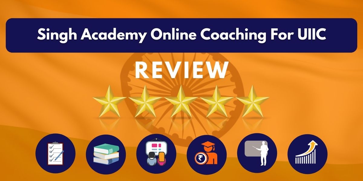 Review of Singh Academy Online Coaching For UIIC