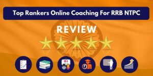 Review of Top Rankers Online Coaching For RRB NTPC
