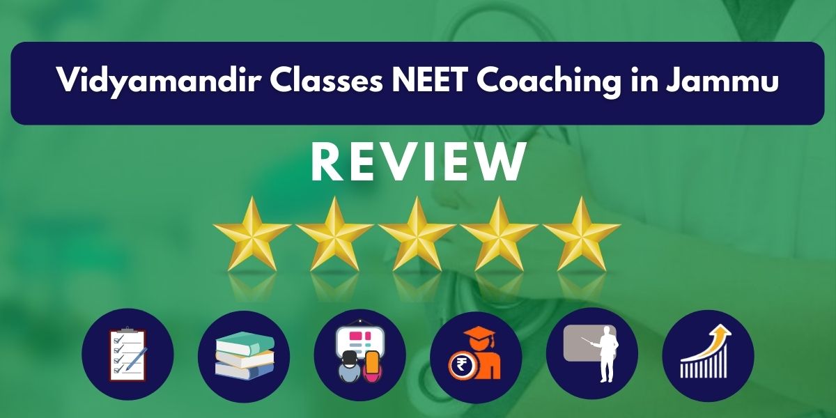 Review of Vidyamandir Classes NEET Coaching in Jammu