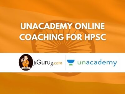 Unacademy Online Coaching For HPSC Review