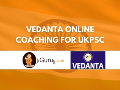 Vedanta Online Coaching For UKPSC Review