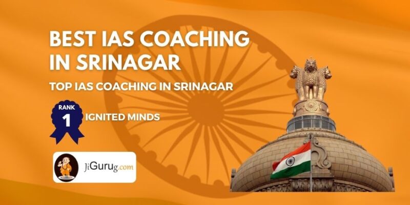 Best IAS Coaching in Srinagar