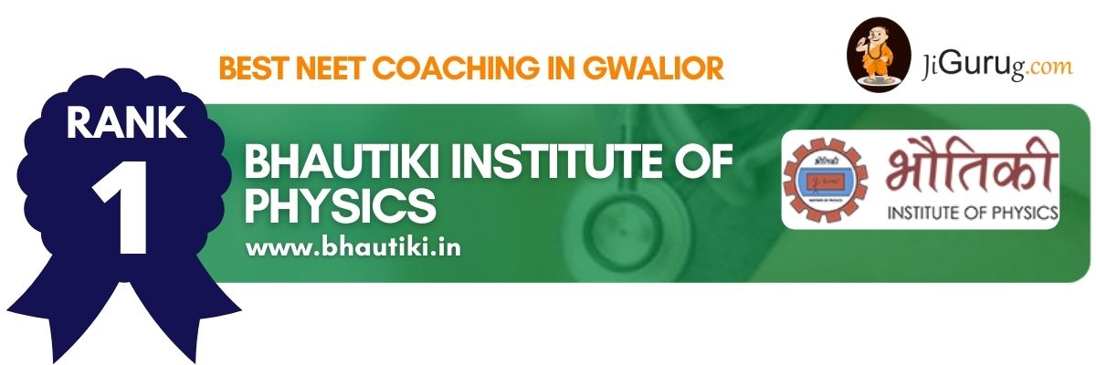 Best NEET Coaching in Gwalior