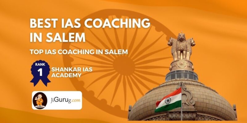 Best IAS Coaching in Salem
