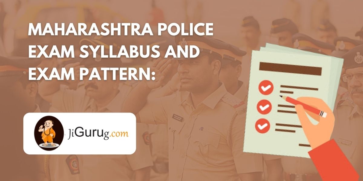 Maharashtra Police Exam Syllabus and Exam Pattern