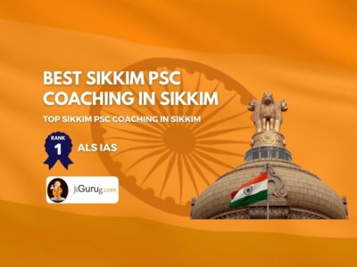Top Sikkim PSC Exam Coaching in Sikkim