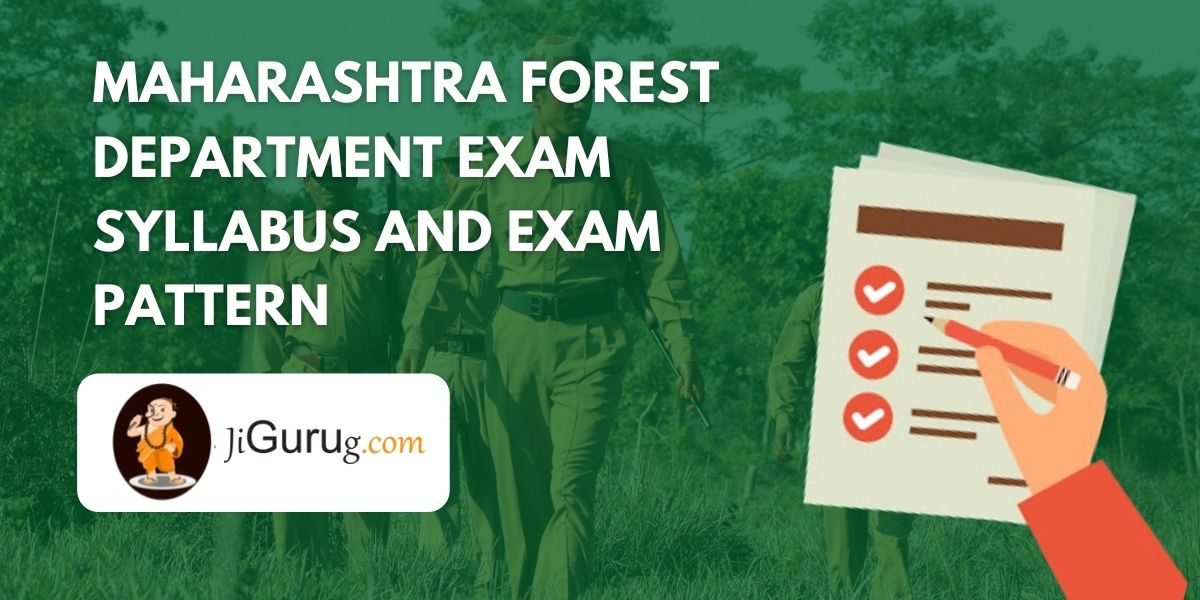 Maharashtra Forest Department Exam Syllabus and Exam Pattern