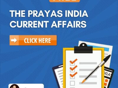 The Prayas India Current Affairs and Test Series