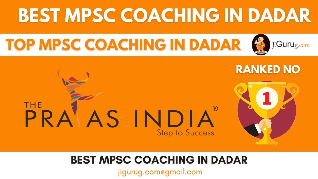 Top MPSC Coaching Classes in Dadar
