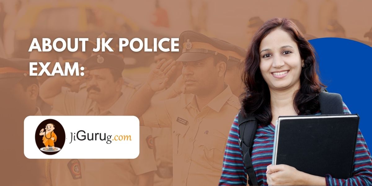 About JK Police Exam