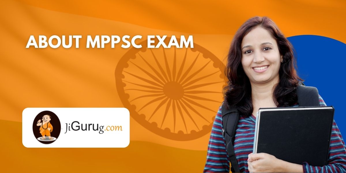 About MPPSC Exam