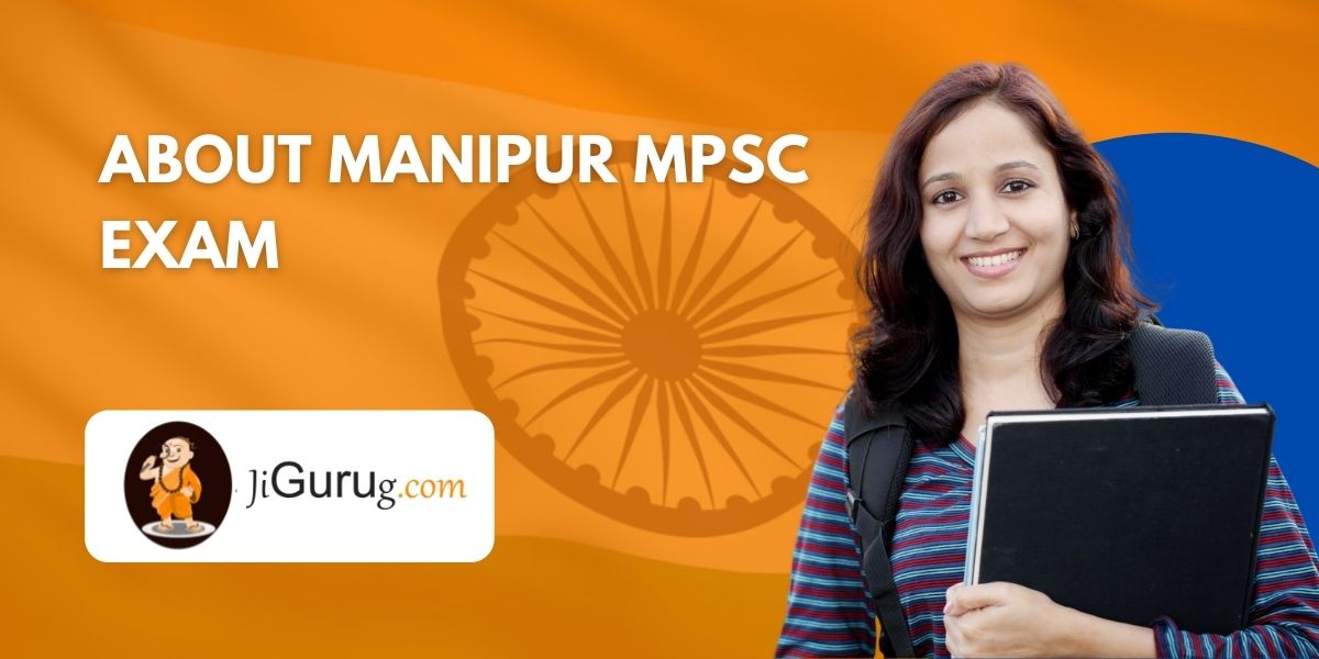 About Manipur MPSC Exam