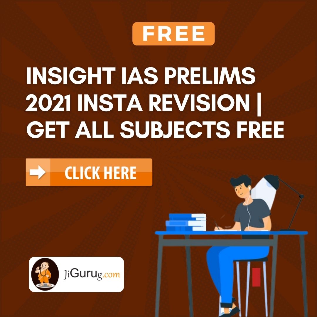 Insight IAS Prelims 2021 Insta Revision | Get All Subjects Free