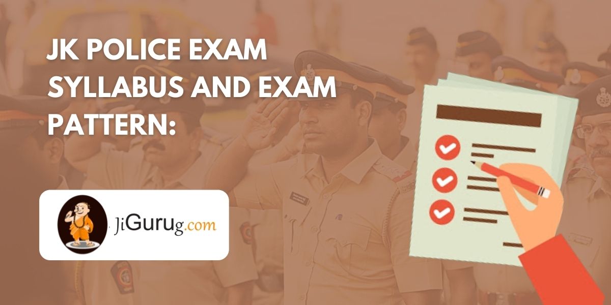 JK Police Exam Syllabus and Exam Pattern