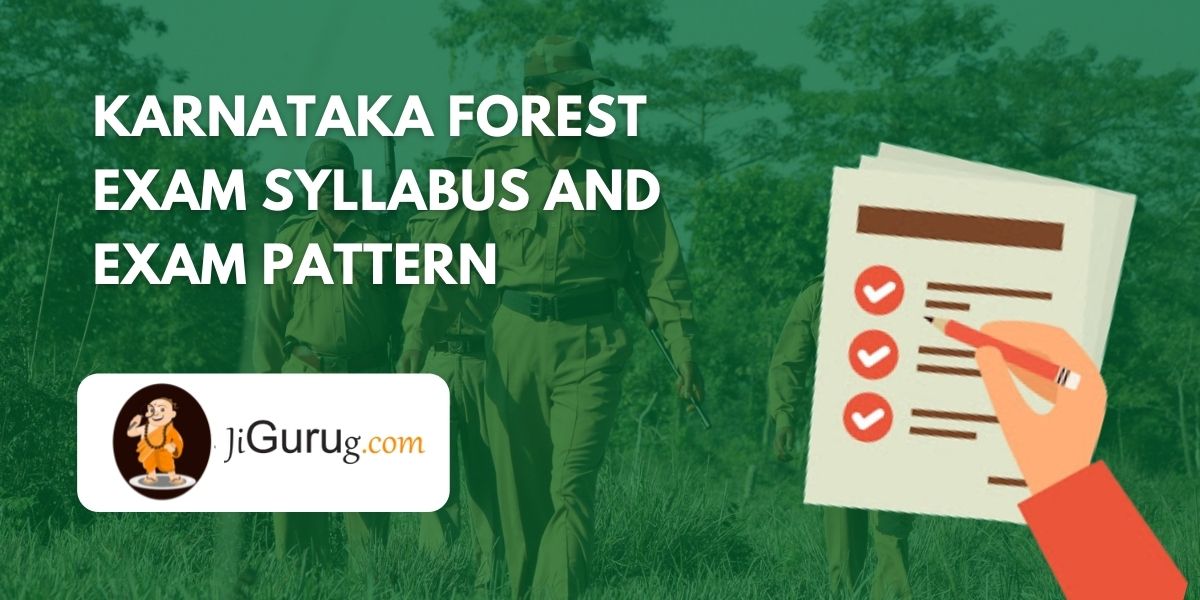 Karnataka Forest Exam Syllabus and Exam Pattern