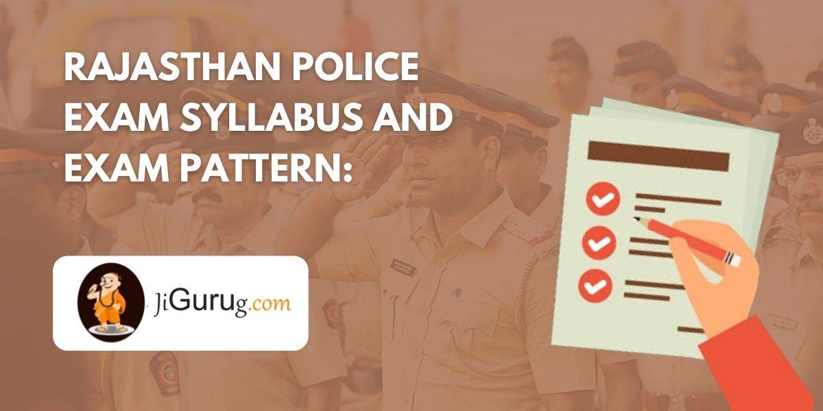 Rajasthan Police Exam Syllabus and Exam Pattern
