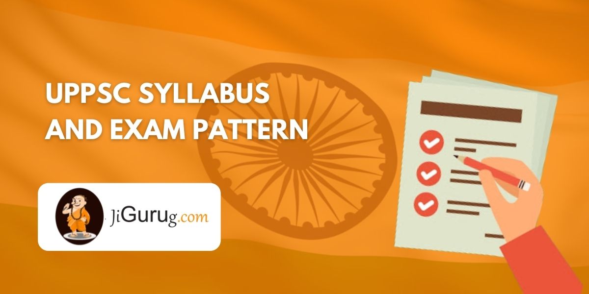 UPPSC Syllabus and Exam Pattern