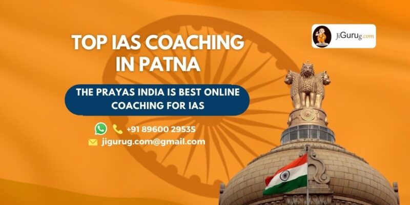 Top IAS Coaching Centres in Patna