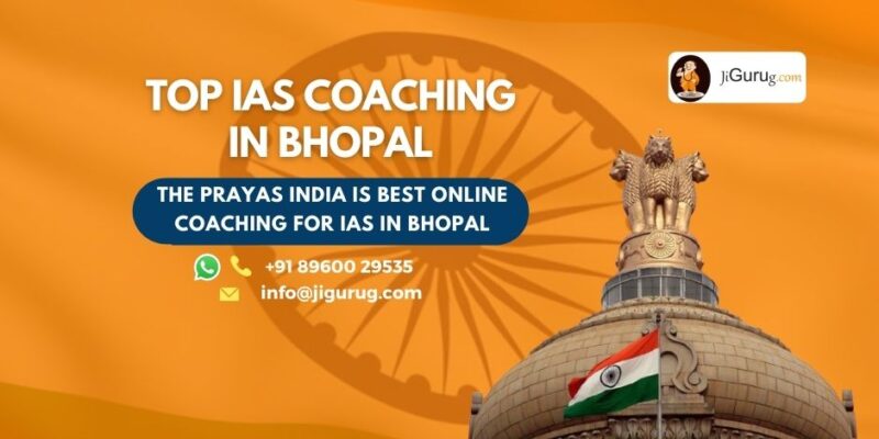 Top IAS Coaching Centres in Bhopal