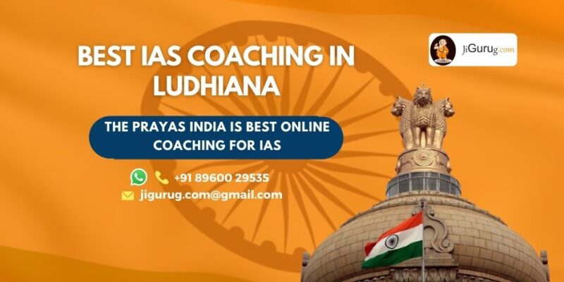 Top IAS Coaching Institutes in Ludhiana