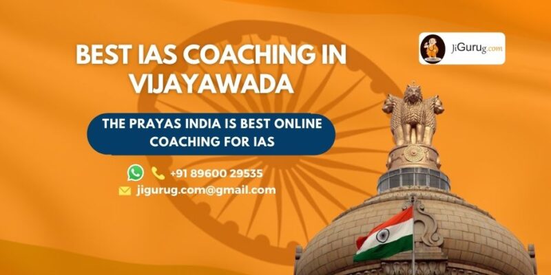 Top IAS Coaching Institutes in Vijayawada