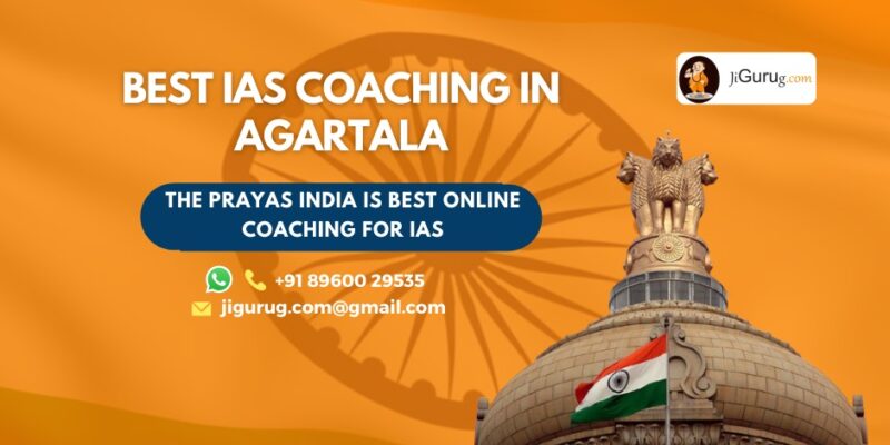 Top IAS Coaching Institutes in Agartala