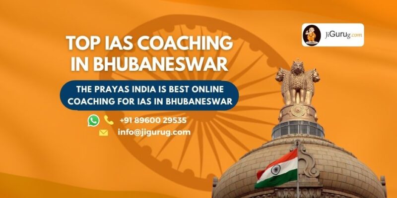 Best IAS Coaching Institutes in Bhubaneswar
