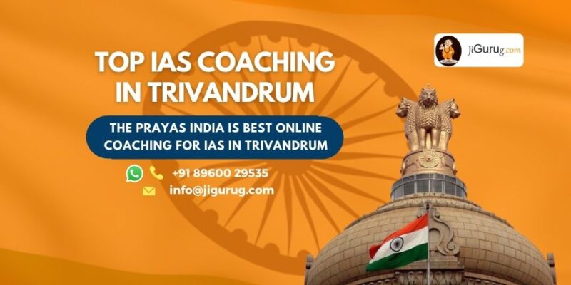 Best IAS Coaching Institutes in Trivandrum