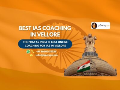 Best IAS Coaching Institutes in Vellore