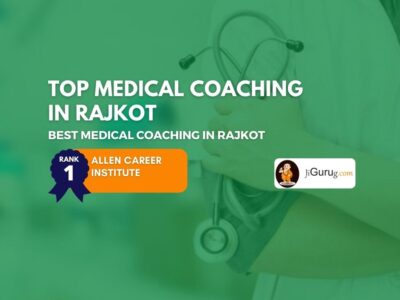 Best Medical Coaching Institutes in Rajkot