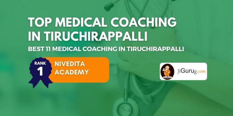 Best Medical Coaching Institutes in Tiruchirappalli