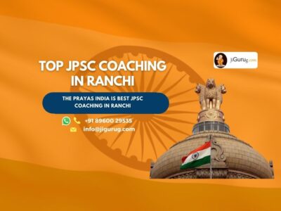 Best JPSC Exam Coaching Centres in Ranchi