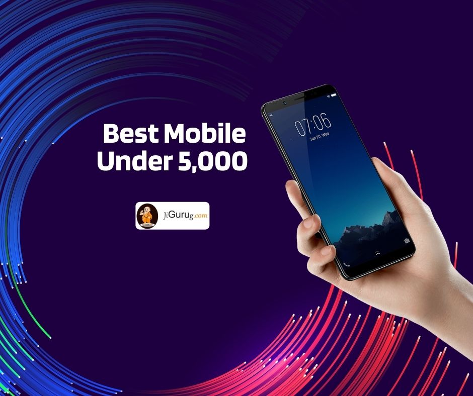 Top Mobile Phone Under 5000