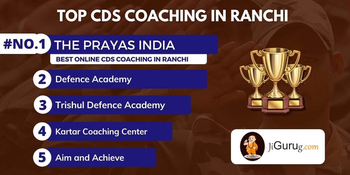 List of Top CDS Exam Coaching in Ranchi