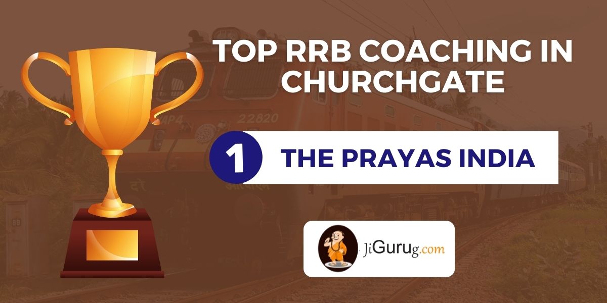 List of Top RRB Coaching in Churchgate