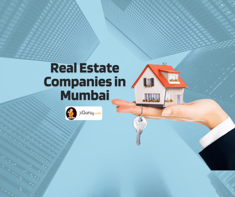 Real Estate Companies in Mumbai - Real Estate Information